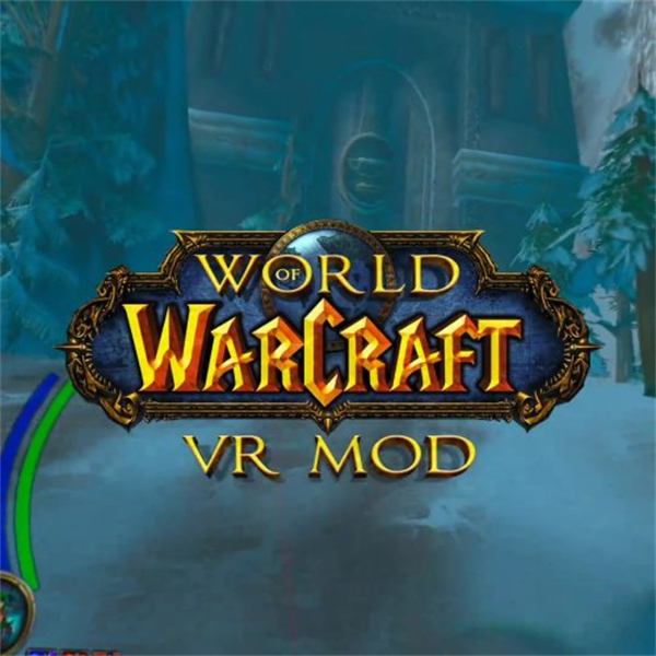 《WOW》VR Mod發布：耗時高達十年 可自由切換視角